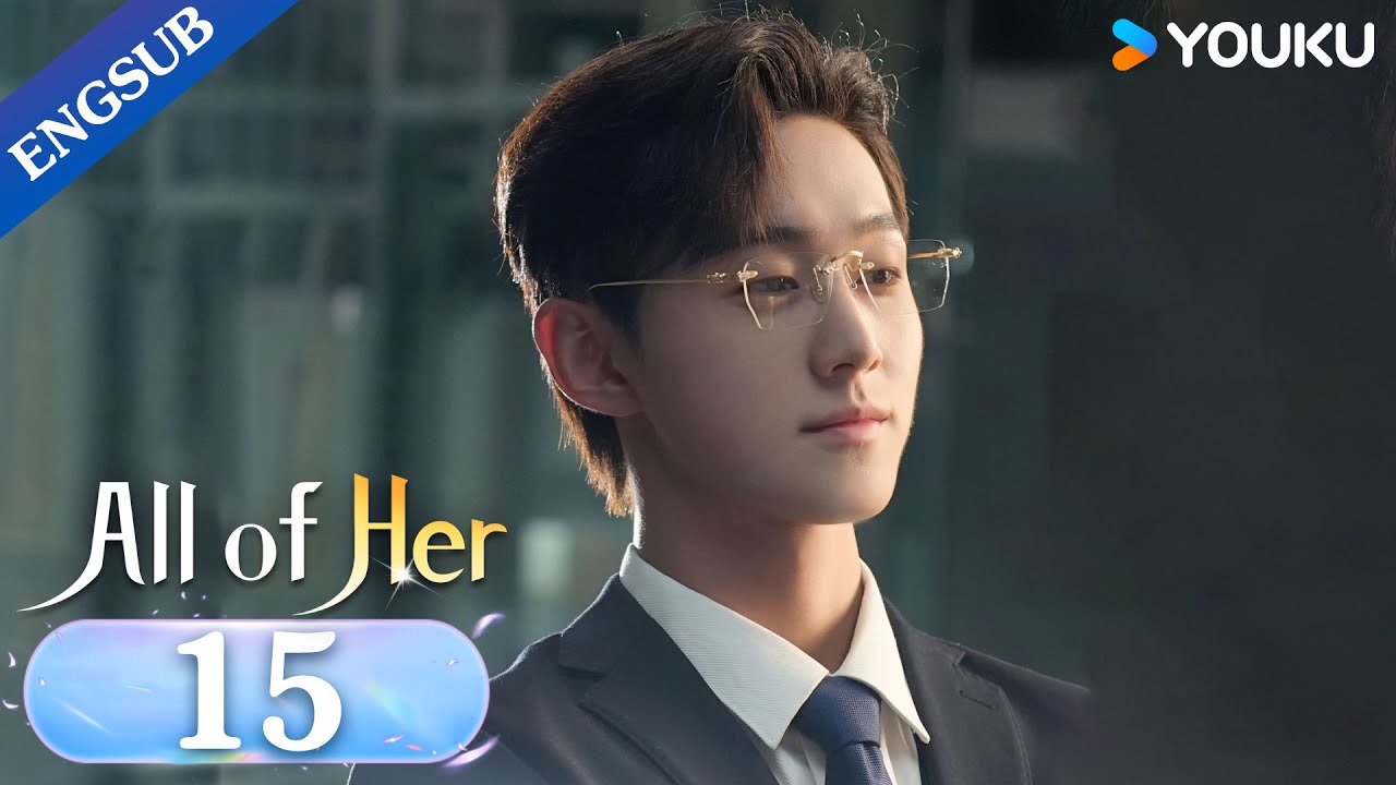 ⁣[All of Her] EP15 | Widow in Love with Her Handsome Brother-in-law | Meng Xi/Li Zhuoyang | YOUKU