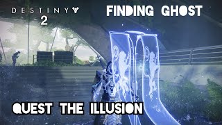 Detailed Destiny 2 finding ghost 4 [Quest The illusion] Information