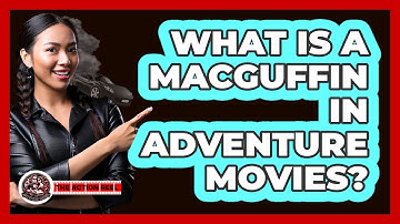 What Is A MacGuffin In Adventure Movies? - The Action Reel