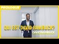 Qui est david bambuck  prologue avec david bambuck