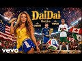 Shakira DAI DAI Word Cup Official Anthem 2026 