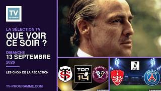 Sélection TV du Dimanche 13 septembre 2026 : que regarder ce soir ?