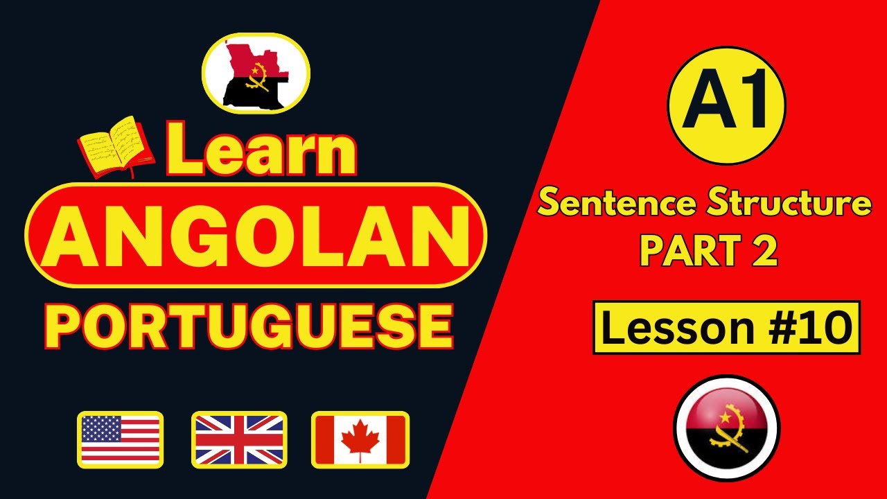 A1 - Lesson 10  | Sentence Structure Part 2 | Portuguese for beginners | Learn Angolan Portuguese