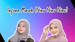 Download Lagu Infone Maseh (Ninu Ninu Ninu) by Woro Widowati MP3