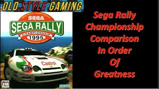 Sega Rally Championship Comparison In Order Of Greatness