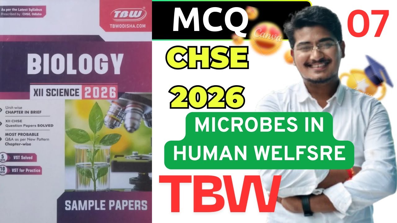 Microbes in Human Welfare | MCQS from TBW Sample Paper |CHSE 12TH |