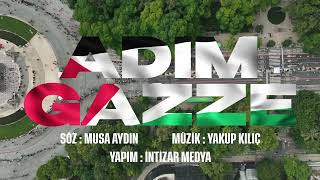 Yakup Kiliç - Adim Gazze 