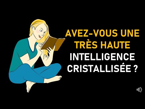 Vidéo: Qui a inventé l'intelligence fluide et cristallisée ?