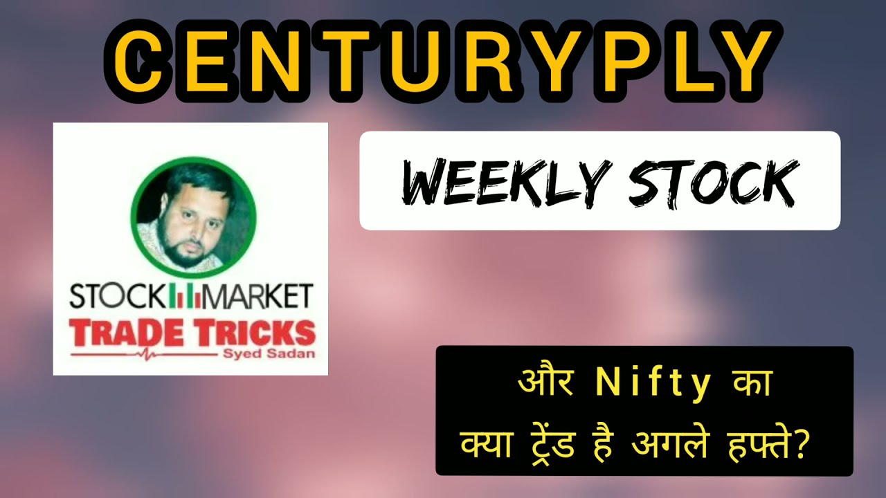 CENTURYPLY SHARE | Weekly Stock picks | Check  Target & Stop Loss