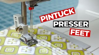 Pintuck Presser Feet