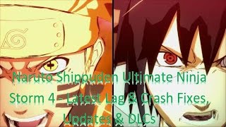 NARUTO SHIPPUDEN Ultimate Ninja STORM 4 - Latest Fixes, Updates & DLCs