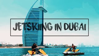 Jet Skiing In Paradise | Dubai - Burj Al Arab (UAE) Vlog
