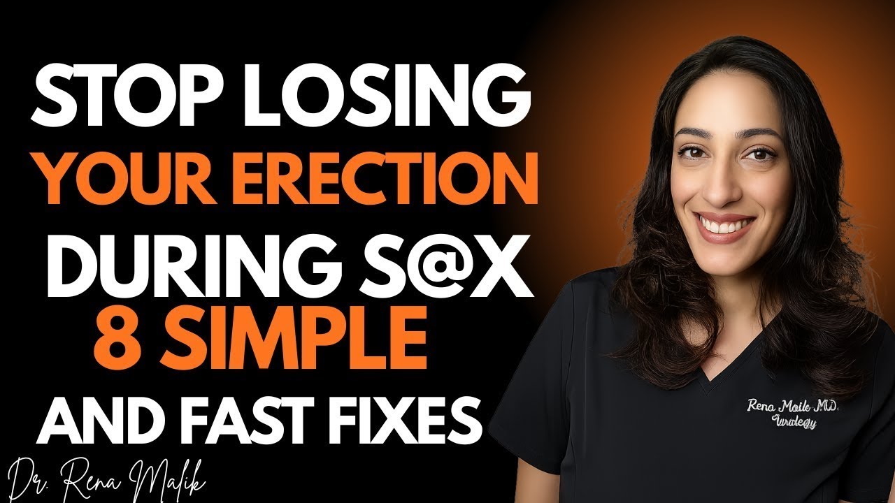 SEX | STAY HARD ALL THE WAY | 8 SIMPLE & FAST FIXES  STOP LOSING YOUR ERECTION DURING SEX