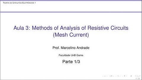 Aula 3: Methods of Analysis - Mesh Current - Vídeo 1/3