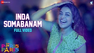 Inda Somabanam - Full Video Paris Paris Kajal Aggarwal Master Hirannaiah Amit Trivedi