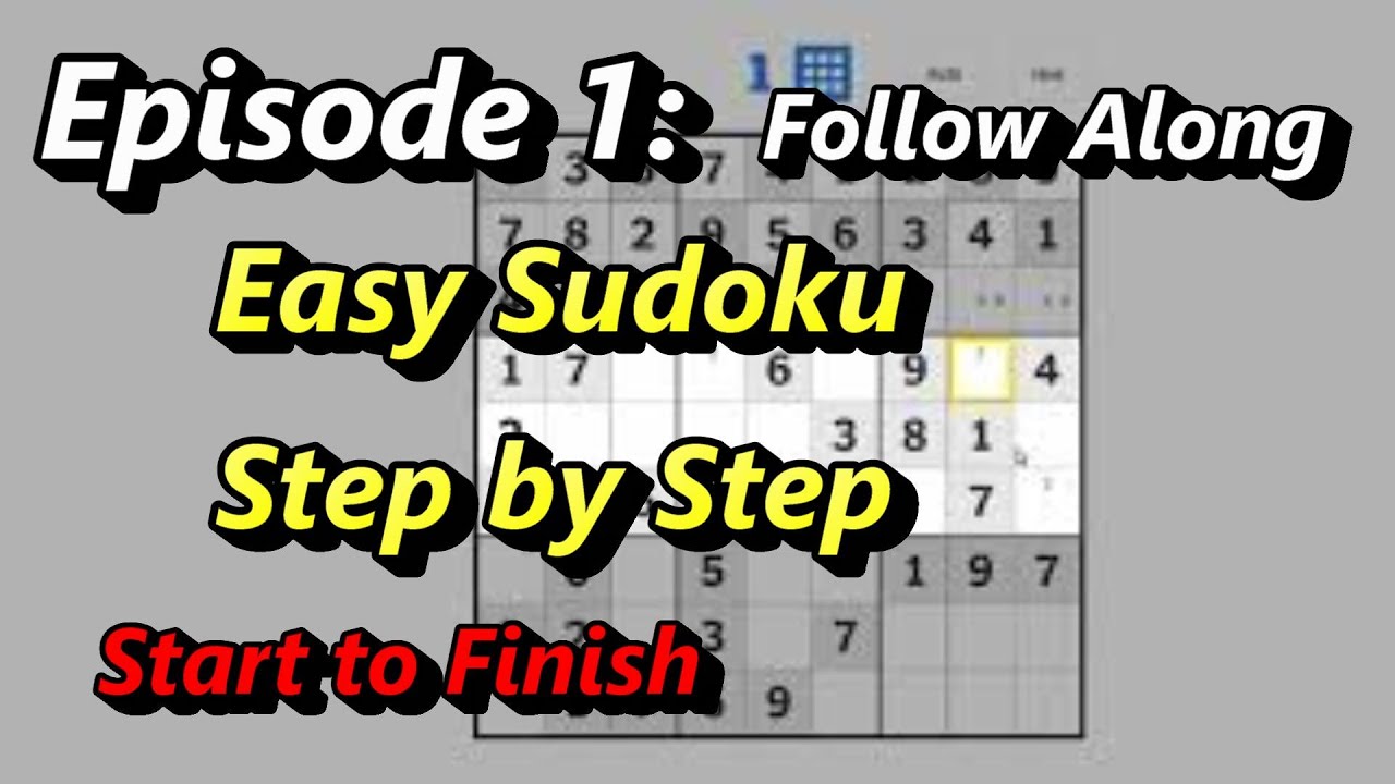 How To Play Sudoku For Absolute Beginners Youtube