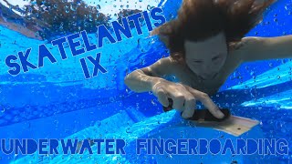 SKATELANTIS IX - Underwater Fingerboarding