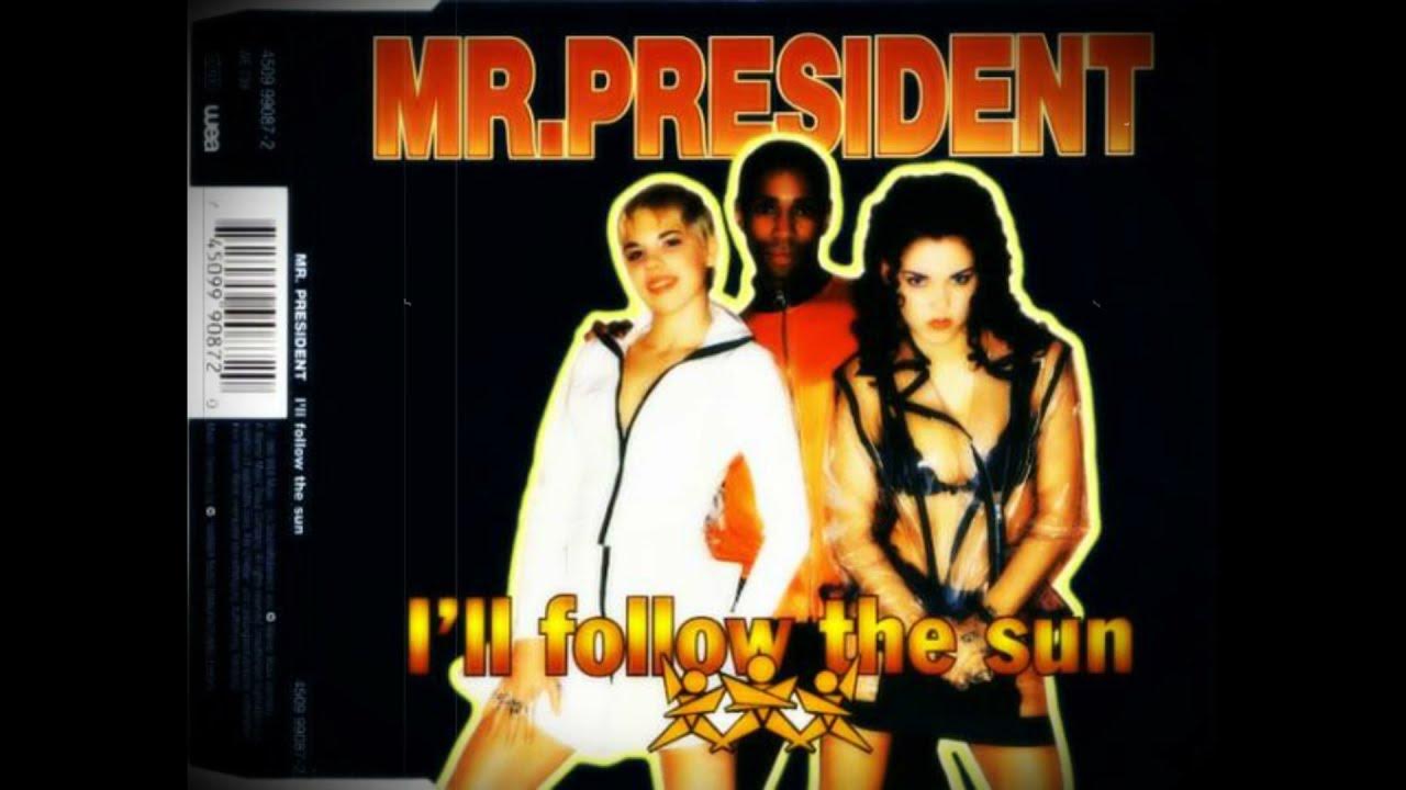 President клипы. Mr president follow the sun. Mr. President_wife кристина. Lady danii настоящее имя daniela haak.