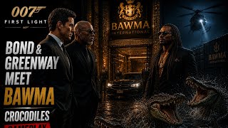 Bawma Revealed! The Most Tense 007 First Light Cutscene Bawma Revealed! The Most Tense 007 First Light Cutscene