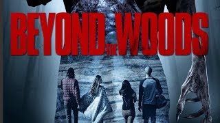 Beyond The Woods Movie Trailer