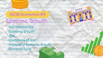 Economic Growth | iGCSE Economics #11