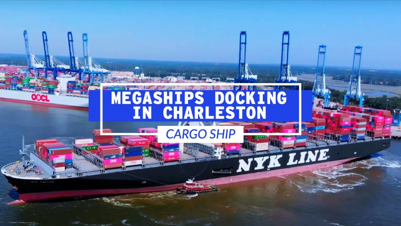 Mega Cargo Ships Docking In Charleston, SC Life At Sea YouTube
