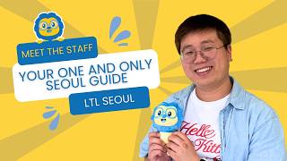 Meet Sebastian, Your Culture Guide in Seoul 🇰🇷 // LTL Seoul Team
