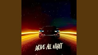 Drive All Night