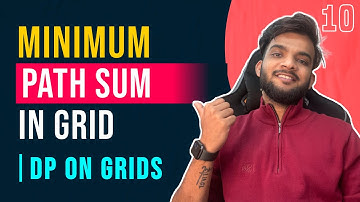 DP 10. Minimum Path Sum in Grid | Asked to me In Microsoft Internship Interview | DP on GRIDS