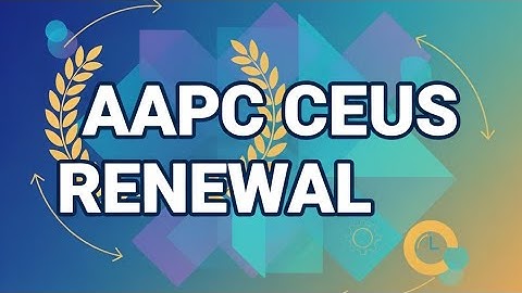 "AAPC CEUs Explained | How to Earn Free AAPC CEUs for CPC Renewal |  Certification Maintenance 2025"