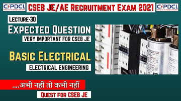 L30 - CSEB JE 2021 Expected/Important Questions with Solution | Basic Electrical Engineering Problem
