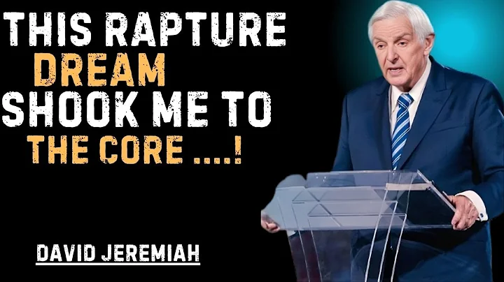 THIS RAPTURE DREAM SHOOK ME TO THE CORE! | David Jeremiah Motivation Hub"