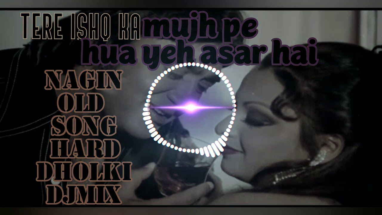 nagin tere ishq ka mujh pe hua yeh asar hain