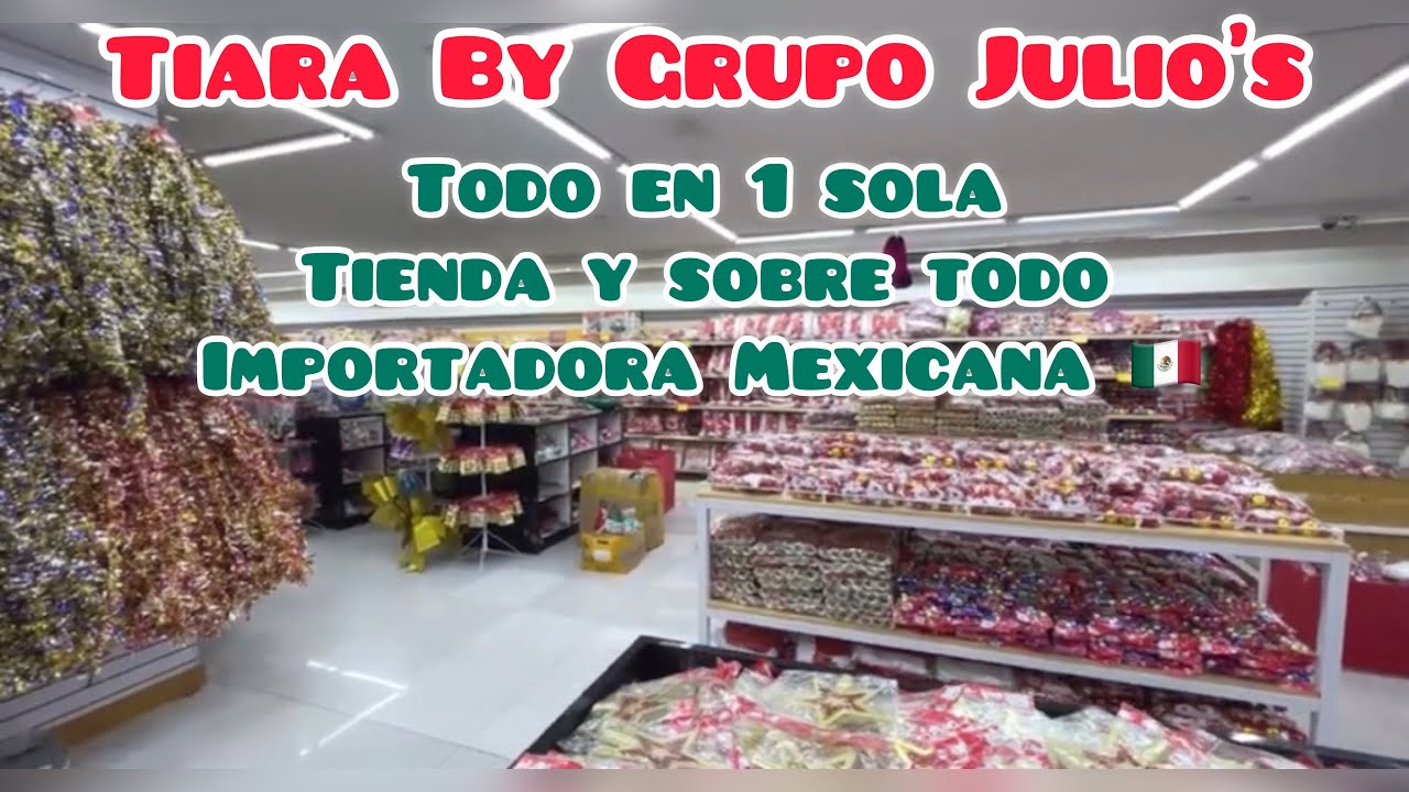 Todo en 1 sola Tienda importadora Mexicana 🇲🇽 Tiara By Grupo Julio’s Su