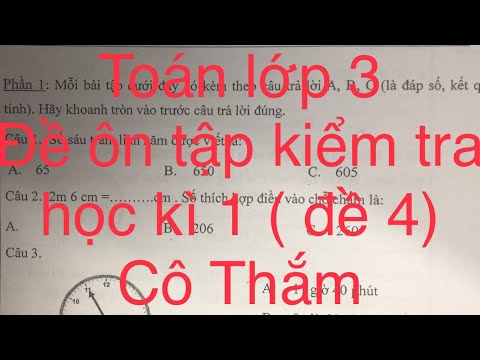 Video #thamhoangthi Toán lớp 3. Đề ôn kiểm tra cuối học kì 1... - YouTube