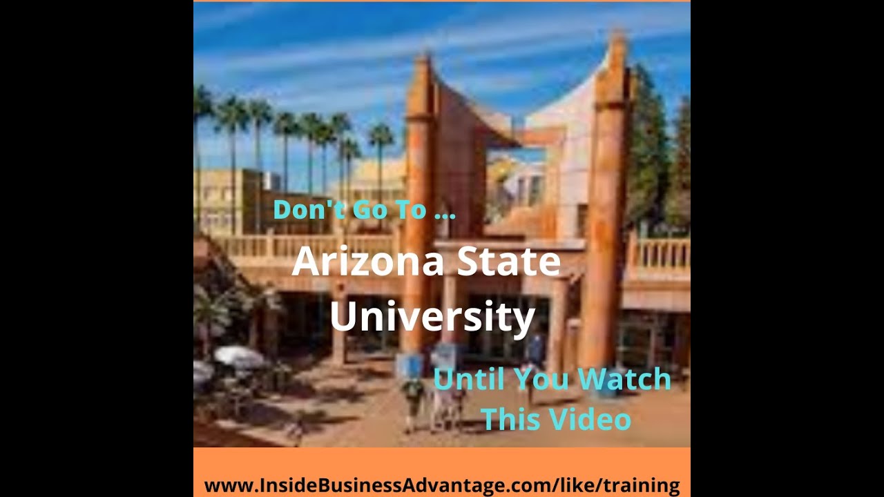 Do Not Go To Arizona State University Until You Watch This Video
