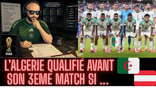 🚨ALGERIA QUALIFIED BEFORE THEIR 3RD MATCH AGAINST AUSTRIA IF...