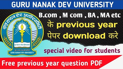 how to download previous year question papers of GNDU GURU NANAK DEV UNIVERSITY AMRITSAR PUNJAB