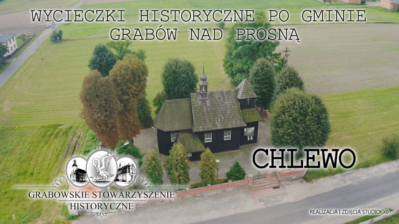 Wycieczki historyczne po gminie Grabów nad Prosną - Chlewo