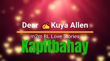 Dear Kuya Allen | Ang Kapitbahay kong Pulis 👮 | m2m Love Story