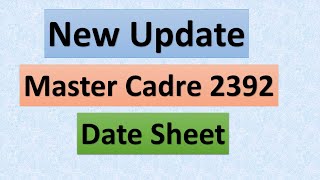 New Master Cadre Update | 2392 Posts | EDUCATOR BUDDIES |