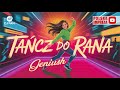 Geniush - Tańcz do rana (POLSKA IMPREZA - DJ Fan) Disco Polo