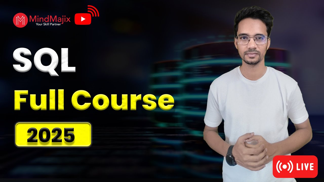 SQL Full Course 2025 | SQL Course For Beginners | Learn SQL in 5 Hours ...