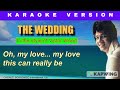 THE WEDDING - (Karaoke version in the style of Victor Wood)