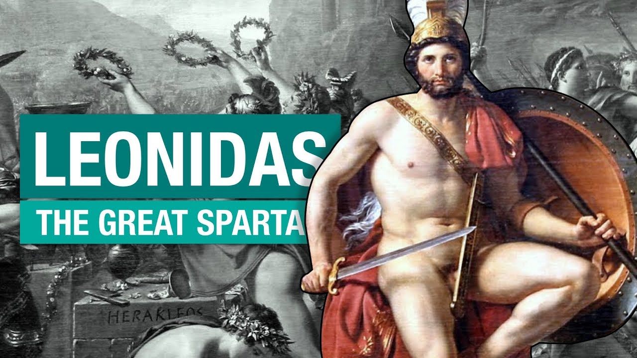 Leonidas The Great Spartan Youtube