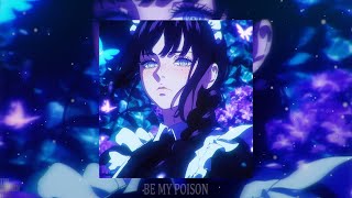HAARPER - BE MY POISON (slowed + reverb)