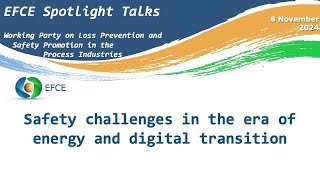 Safety Challenges In The Era Of Energy And Digital Transition