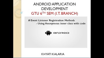 Event Listener Registration Methods - Anonymous Inner Class methods in Android