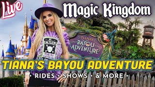 🔴LIVE : Magic Kingdom: Tiana's Bayou, Rides, Characters, Shows, & More | Disney World | Orlando
