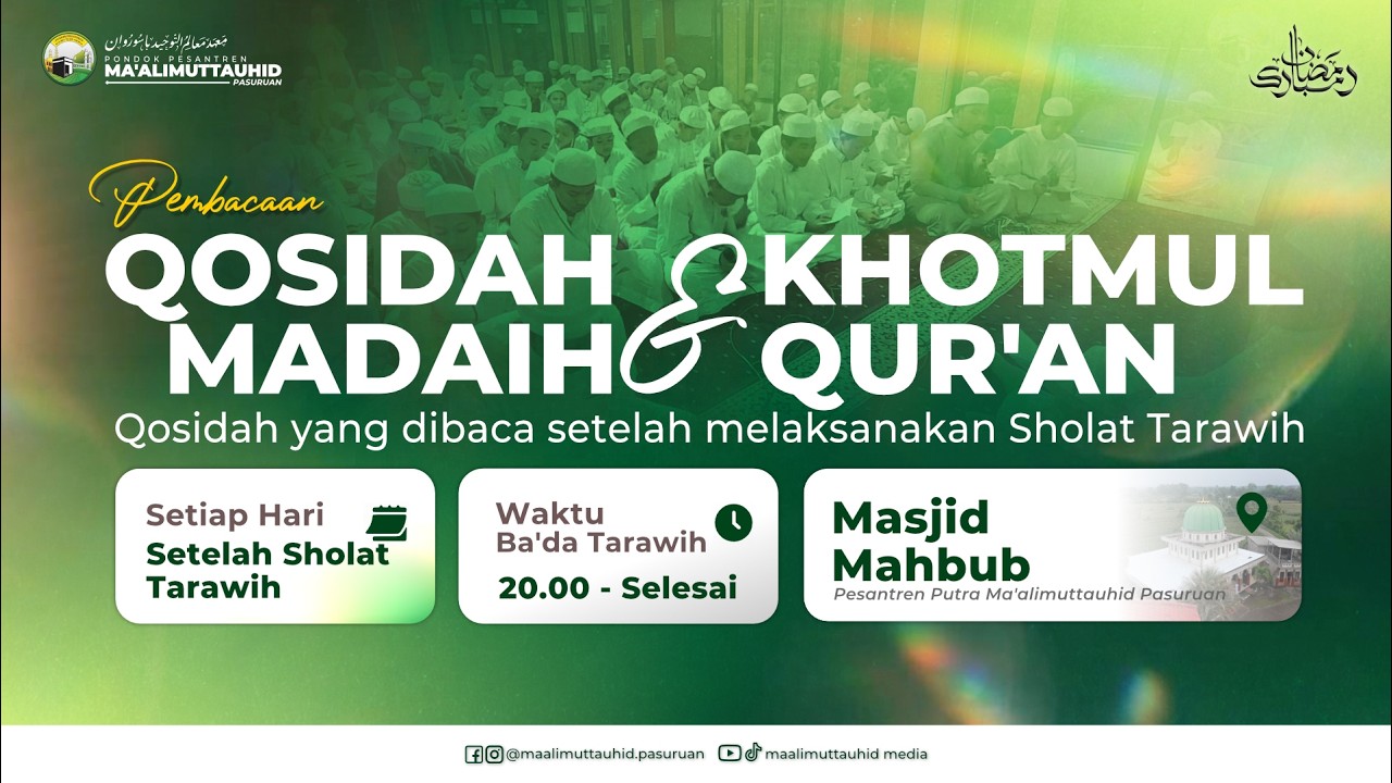 QOSIDAH MADAIH (qosidah setelah tarawih) & KHOTMUL QUR'AN #bulanramadhan